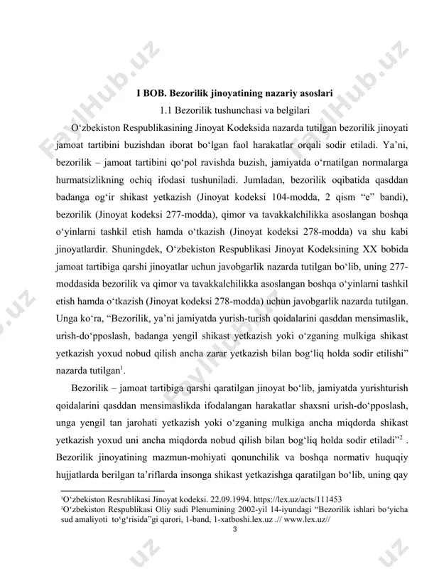 rmativ huquqiy hujjatlarda berilgan ta’riflarda insonga shikast yetkazishga qaratilgan bo‘lib, uning qay shakl va uslubda sodir etilgani ilmiy jihatdan ochib berilgan. shu bilan birga bezorilik jinoyati tushunchasiga mutaxassis olimlar ham turlicha fikrlar yuritadi. jumladan, m.n.rustamboevning fikricha, “jamiyatda yurishturish qoidalarini mensimaslik mo‘ljallanmagan joylarda alkogolli ichimliklarni ichish, fuqarolarga haqoratomuz muomala va shilqimlik qilish, uyat so‘zlar bilan so‘kinish, jamoat joylarida ochiqchasiga hojat chiqarish, yalang‘och holda bo‘lish, hayvonlar bilan shafqatsiz munosabatda bo‘lish, o‘simliklarga zarar yetkazish va h.k.larda ifodalanadi”[footnoteref:2]. ya. kozachenko bezorilik jamiyat va uning a’zolariga hurmatsizlikda namoyon bo‘ladi. bu hurmatsizlik turli shakllarda ifodalanib, har doim ham shaxsiy manfaatlar, shu bilan bir qatorda, mulkiy huquqlarga zarar yetkazish xavfini tug‘diradi[footnoteref:3],deya ta’kidlaydi. s.a. tararuxin bezorilik oqibatida faqat bitta ob’ektga – jamoat tartibiga zarar yetkaziladi[footnoteref:4]. mazkur ta’riflardan kelib chiqib, avvalo “bezori” va “bezorilik” tushunchalariga aniqlik kiritib olish zarur. [1: oʻzbekiston respublikasi oliy sudi plenumining 2002-yil 14-iyundagi “bezorilik ishlari boʻyicha sud amaliyoti toʻgʻrisida”gi qarori, 1-band, 1-xatboshi.lex.uz .// www.lex.uz//] [2: …