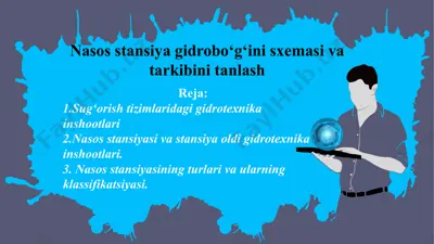 nasos stansiya gidrobo‘g‘ini sxemasi va tarkibini tanlash — PPTX