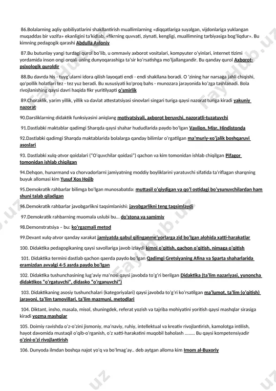fanlarda ko‘proq o‘zlashtirishini hisobga olishda keng foydalaniladi tabiiy-matematik sikldagi fanlarda 55.anglash, mashq qilish, va egallangan tajribalar asosida xulq-atvor va faoliyatning yangi shakllarini egallash jarayoni - ...o’rganish 56.aniq hisob-kitoblarga asoslangan holda shaxsiy, oilaviy, kasbiy va iqtisodiy rejalarni tuza olish, kundalik faoliyatda turli diagramma, chizma va modellarni o‘qiy olish, inson mehnatini yengillashtiradigan, mehnat unumdorligini oshiradigan, .......... bu qaysi kompetensiyadir matematik savodxonlik, fan va texnika yangiliklaridan xabardor bo’lish hamda foydalanish kompetensiyasi 57.anketa metodining lug‘aviy ma’nosini to‘g‘ri berilgan qatorni toping fransuzcha tekshirish 58.aqliy tarbiya –....... bu shaxsga tabiat va jamiyat taraqqiyoti to’g’risidagi bilim asoslarini berish, uning qobiliyati, tafakkurini shakllantirishga yo’naltirilgan pedagogic jarayon 59.aqliy tarbiya turli bilimlarni o‘rganish natijasida amalga oshadi degan fikr muallifi kim abu ali ibn sino 60.axborotlarni qisqacha bayon qilish, murakkab g‘oyalarni, sezgilarni, tasavvurlarni bir necha so‘zlar vositasida bayon qilish imkonini beradigan metodning nomi sinkveyin 61.axloq – tushunchasining pedagogik lug‘aviy ma’nosi xulq-atvor, yurish-turish, tarbiya-odob 62.axloq tushunchalari umumiy xarakterga ega, ular alohida munosabatlarni …