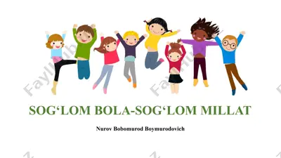 "so'g'lom bola-so'g'lom millat" — PPTX