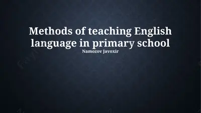 methods of teaching english language in primary school — PPTX