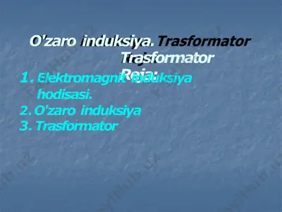 o'zaro induksiya. trasformator — PPTX