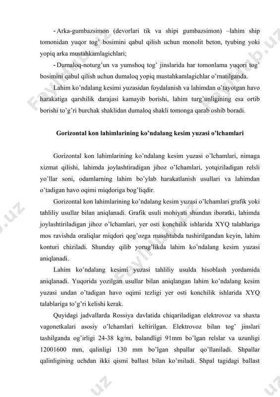 gichlar uchun, harakatlanuvchi jihozdan mustahkamlagichgacha eng kam masofa. m=250 mm, rom-arkali mustahkamlagichlar uchun; a-elektrovoz yoki tashish idishining eng katta kengligi, jadval bo’yicha tanlanadi. moslashuvchan arkali mustahkamlagich turi va o’lchamlari (rasm, g) vos kengligi bo’yicha aniqlanadi va jadval bo’yicha qabul qilinadi. vos- kenglik miqdori quyidagi formula bilan aniqlanadi: bu yerda: a1 va a2 –arka ustunlari egriligi hisobiga lahimning kengayishi: lahim ko’ndalang kesim maydoni yorug’likdagi miqdori: to’g’ri to’rtburchak shakli uchun (rasm, a) trapetsiyasimon shakli uchun (rasm, b) bu yerda ko’p burchakli shakli uchun (rasm, v) moslashuvchan mustahkamlagichning arkasimon shakli uchun lahim ko’ndalang kesim yuzasi yorug’likdagi maydoni miqdorini aniqlash uchun (rasm g) vos miqdori jadval bo’yicha olinadi. arkasimon moslashuvchan metall mustahkamlagichlarning turlari jadval ko’mir va rudali shaxtalarida qo’llaniladigan yuk tashish vagonetkalarini texnik tavsifi jadval taqasimon, arka va gumbaz shakllari uchun dumaloq shakli uchun bu yerda: s0− ballast bilan band bo’lgan segment maydoni (rasm). yuqorida qayd etilgan formulalar bilan aniqlangan lahimlarning ko’ndalang kesim yorug’likdagi …