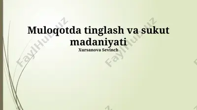 muloqotda tinglash va sukut madaniyati — PPTX