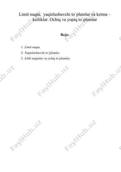 limit nuqta, yaqinlashuvchi to’plamlar va kеtma – kеtliklar — DOCX