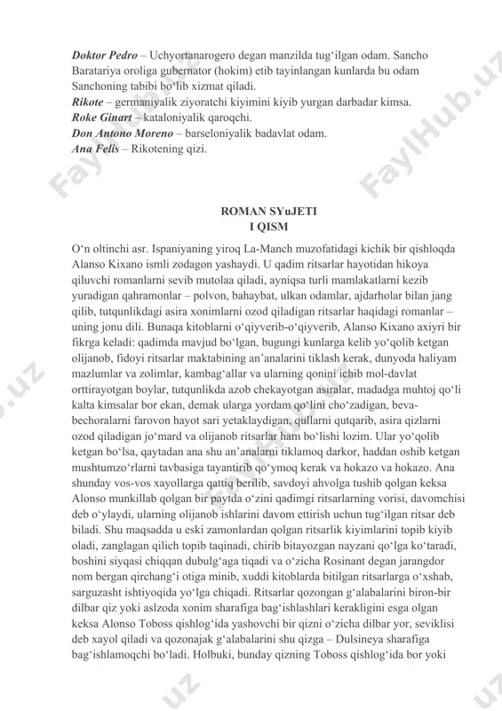 dunyoda haliyam mazlumlar va zolimlar, kambag‘allar va ularning qonini ichib mol-davlat orttirayotgan boylar, tutqunlikda azob chekayotgan asiralar, madadga muhtoj qo‘li kalta kimsalar bor ekan, demak ularga yordam qo‘lini cho‘zadigan, beva-bechoralarni farovon hayot sari yetaklaydigan, qullarni qutqarib, asira qizlarni ozod qiladigan jo‘mard va olijanob ritsarlar ham bo‘lishi lozim. ular yo‘qolib ketgan bo‘lsa, qaytadan ana shu an’analarni tiklamoq darkor, haddan oshib ketgan mushtumzo‘rlarni tavbasiga tayantirib qo‘ymoq kerak va hokazo va hokazo. ana shunday vos-vos xayollarga qattiq berilib, savdoyi ahvolga tushib qolgan keksa alonso munkillab qolgan bir paytda o‘zini qadimgi ritsarlarning vorisi, davomchisi deb o‘ylaydi, ularning olijanob ishlarini davom ettirish uchun tug‘ilgan ritsar deb biladi. shu maqsadda u eski zamonlardan qolgan ritsarlik kiyimlarini topib kiyib oladi, zanglagan qilich topib taqinadi, chirib bitayozgan nayzani qo‘lga ko‘taradi, boshini siyqasi chiqqan dubulg‘aga tiqadi va o‘zicha rosinant degan jarangdor nom bergan qirchang‘i otiga minib, xuddi kitoblarda bitilgan ritsarlarga o‘xshab, sarguzasht ishtiyoqida yo‘lga chiqadi. ritsarlar qozongan g‘alabalarini biron-bir …