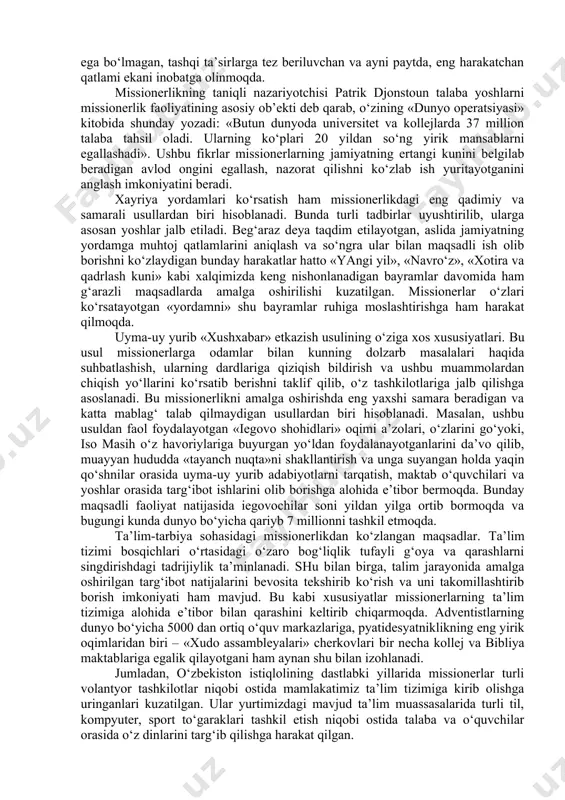 i. bu hududda osiyoning 40 ga yaqin, afrika qit’asining 20 dan ortiq davlati joylashgan. missionerlikda eng avvalo hududlarga xos xususiyatlar inobatga olinadi. masalan, «10/40 oyna» hududiga kiruvchi mamlakatlarning o‘ziga xos xususiyatlari, aholisining diniy qarashlari, turmush tarzi, missionerlik faoliyatini olib borishda e’tibor berilishi zarur bo‘lgan jihatlar xaqida batafsil ma’lumotlar shakllantirilgan. ma’lumotlarga ko‘ra, hozirgi kunda dunyodagi 3000 ga yaqin etnik guruhlar to‘laqonli faoliyat yuritadigan cherkovlarga ega emas. «uiklif» xalqaro xristian missiyasi «xushxabar»ni 600 dan ortiq tilga tarjima qilgan. ularning harakatlari natijasida 45 million kishi «muqaddas kitob» tarjimasi bilan tanishgan. hozirgi kunda ushbu missiya dunyo bo‘yicha mavjud 6913 ta til guruhidan 1376 tasida ish olib bormokda. bunda avvalo tilning lingvistik tadqiqoti amalga oshiriladi va bu ish oxir-okibatda «injil» ni o‘sha tilga tarjima qilish bilan yakunlanadi. missiyaning dunyoning 60 davlatida faoliyat yuritayotgan 5277 ta va maxsus tayyorgarlikdan o‘tayotgan 442 ta missioneri oldiga ana shunday vazifa qo‘yilgan. dunyo xalqlarini injillashtirish bo‘yicha mavjud rejalar haqida ham …