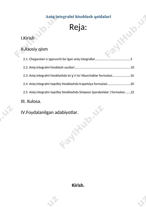 aniq va aniqmas integral tushunchalaridir. integral hisob ning turli tatbiklarida bu anikmas integrallarga mos aniq integrallarning ahamiyati katta boʻlgani uchun ular yaxshi oʻrganilgan va qiymatlari hisoblangan jadvallar tuzilgan. integral tushunchasi bir necha xaqiqiy oʻzgaruvchining funksiyalari uchun ham, kompleks oʻzgaruvchining funksiyalari uchun ham aniqlangan va xossalari yaxshi oʻrganilgan. bu kurs ishida aniq integrallarning hisoblashning usullari to’g’risida ma’lumotlar keltirilgan jumladan 1.nyuton leybnis formulasi 2.o’zgaruvchilarni almashtirish usuli 3.bo’laklab integrallash usuli 4. vallis formulalari keltirilgan. bundan tashqari aniq integrallarni taqribiy hisoblash formulalari bor. bulardan 1.to’g’ri to’rtburchaklar formulasi 2.trapetsiyalar formulasi. 3.parabolalar (simpson) formulasi. aniq integrallarni hisoblashda biz nyuton leybnis formulasi hamda bo’laklab integrallash va o’zgaruvchilarni almashtirish usullaridan ko;p foydalanamiz kurs ishining maqsadi mana shu aniq integrallarni hisoblash usullari ,keng foydalaniladfigan usullar hamda aniq intagralni hisoblashning ko’plab usullari to’g’risida ma’lumot berilgan. aniq integrallarni taqribiy hisoblash formulalari ham keltirilgan . bulardan aniq integralni hisoblashning trapetsiyalar formulasi bizga maktab litsey kollej o’quv jarayonida o’tilgan . bunda esa biz …