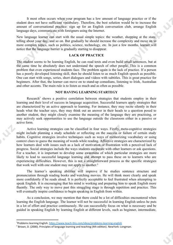 usly mentioned. it is likely that an english as a second language (esl) student will struggle to remember the new words they learn.[footnoteref:3] [3: mitchell, r., & myles, f. (2004). second language learning theories (2nd ed). london uk: hodder arnold] different types of language english is the most widely spoken language on earth in terms of both native and non-native speakers. this has led to numerous variations of it emerging over time and developing in various ways around the globe. this is affected by accents, dialects, regional terms, slang, and other variations. for english language learners who come across distinctive variants like american or scottish english for the first time, this can be a major issue. it is essential to be aware of these distinctions in advance and to take them into consideration when communicating.[footnoteref:4] [4: derakhshan, a., &karimi, e. (2015). the interference of first language and second language acquisition. …