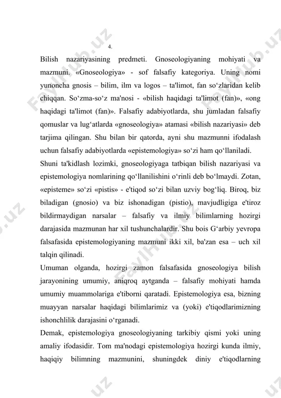 fiy bilimlar (falsafa fani) bo‘limi bo‘lib, unda 1)insonning dunyoni bilish imkoniyati; 2) insonning o‘zlikni anglash jarayoni; 3)bilishning bilmaslikdan bilim sari yuksalishi, 4)bilimlar tabiati va ularning mazkur bilimlarda aks etuvchi narsalar bilan o‘zaro nisbati o‘rganiladi. shunday qilib, umuman olganda, gnoseologiya ong, bilish, bilimni o‘rganish bilan shug‘ullanadi. shaxsiy va ijtimoiy tajribada biz ongning mavjudligini aniq sezamiz, ongning o‘z-o‘ziga, boshqa odamlarga va umuman jamiyatga ta'siri natijalarini fiziologik darajada his qilamiz va ko‘ramiz. biroq bu jarayonda ongning o‘zi ko‘rinmaydi. moddiy dunyo hodisalaridan farqli o‘laroq, ongni kuzatish mumkin emas. u go‘yo vaqt va makon chegaralaridan tashqarida turadi. gnoseologiyaning vazifasi bu ko‘rinmas ongni idrok etish, uning moddiy narsa va hodisalar dunyosi bilan o‘zaro aloqalarini aniqlash, uni o‘z muhokama va tadqiqot predmetiga aylantirishdan iborat. gnoseologiyaning asosiy muammosi bizning barcha bilimlarimiz tajribada sinalganmi? degan «oddiy» masalani yechishdan iborat: bu savolga javob izlash va masalaning yechimini topishda gnoseologiyada ikki muxolif an'ana: bilimlarimiz tajribada sinalganini qayd etuvchi empirizm va buni …