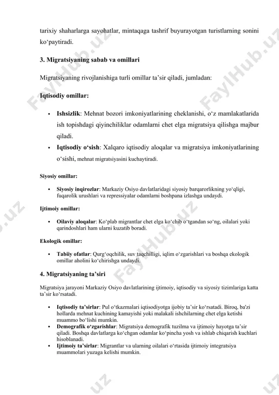 y osiyo davlatlarining ijtimoiy, iqtisodiy va siyosiy tizimlariga katta ta’sir ko‘rsatadi. · iqtisodiy ta’sirlar: pul o‘tkazmalari iqtisodiyotga ijobiy ta’sir ko‘rsatadi. biroq, ba'zi hollarda mehnat kuchining kamayishi yoki malakali ishchilarning chet elga ketishi muammo bo‘lishi mumkin. · demografik o‘zgarishlar: migratsiya demografik tuzilma va ijtimoiy hayotga ta’sir qiladi. boshqa davlatlarga ko‘chgan odamlar ko‘pincha yosh va ishlab chiqarish kuchlari hisoblanadi. · ijtimoiy ta’sirlar: migrantlar va ularning oilalari o‘rtasida ijtimoiy integratsiya muammolari yuzaga kelishi mumkin. markaziy osiyo davlatlarida migratsiyaning asosiy turlari markaziy osiyo davlatlarida migratsiya jarayoni bir nechta turli shakllarda yuz beradi va uning turlari bir-biriga bog‘liq bo‘lib, iqtisodiy, siyosiy, ijtimoiy va ekologik omillar bilan chambarchas bog‘liqdir. bu jarayonlar mintaqaning tarixiy va geografik o‘ziga xosliklarini, iqtisodiy imkoniyatlarini va mamlakatlar o‘rtasidagi aloqalarni aks ettiradi. markaziy osiyo davlatlari — o‘zbekiston, qozog‘iston, qirg‘iziston, tojikiston va turkmaniston — o‘rtasida ham, shu bilan birga, ushbu mamlakatlar bilan boshqa davlatlar o‘rtasida migratsiya o‘zgacha turdagi va shakllarga bo‘linadi. markaziy osiyo davlatlaridagi …