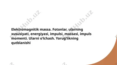 elektromagnit massa va fotonlar — PPTX