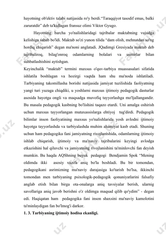 o bo’lgan va bashariyat manfaatlari uchun xizmat qilib kelgan tarbiya avlodlar o’rtasidagi aloqani ta‘minlaydi. kattalar o’zlari turmush jarayonida orttirgan tajribalarini o’zidan keyingi avlodga o’rgatib borganlar.demak, tarbiyalash avvalo ijtimoiy hayot jarayonida yig’ilgan tajribalarni avlodlarga yetkazib berishdir. tajriba ijtimoiy hodisa sifatida inson shaxsini tarkib toptirish uni hayotga tayyorlash va shunday bo’lib qoladi. shaxs kamoloti murakkab dialektik jarayon bo’lib, kishiga ta‘sir ko’rsatadigan ob‘ektiv, sub‘ektiv omillar stixiyali va maxsus (ongli) yo’naltirib boriladi. ibtidoiy jamoa davrida ta‘lim-tarbiya umumning ishi hisoblangan.butun bir jamoa bir kishi raxbarligida ov qilgan, mehnat qilgan boshqarib borilgan.quldorlik jamoasi davriga kelib quldorlarning bolasiga beriladigan tarbiya bilan qulning bolasiga beriladigan tarbiyada tafovut vujudga keldi.bu davrga kelib tarbiya borasida uyg’onish (rezonans) davri boshlandi desak mubolag’a bo’lmaydi.chunki ta‘lim-tarbiyaning tamal toshini belgilaydigan qonun-qoidalar, urf-odatlar tizimi shakllandi, taraqqiy etdi.barcha xildagi tajriba shakllari ham tarbiya mazmunini tashkil etavermaydi. chunki: - birinchidan, har qanday o’tmish tajribasida jismoniy, ma‘naviy-axloqiy jihatdan eskirgan, yaroqsiz tomonlar mavjud. - ikkinchidan, tarbiyalanuvchilarning yosh xususiyatlariga ko’ra …