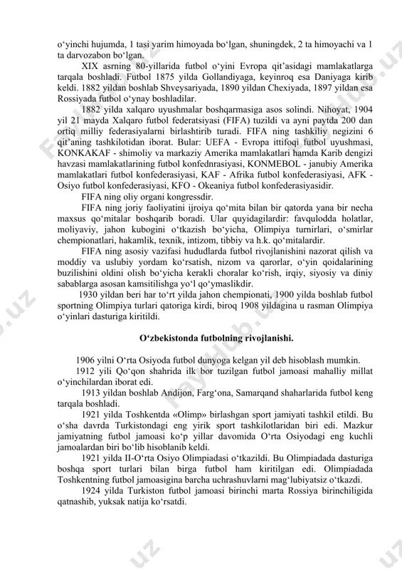 ‘yini deb atashga qaror qabul qildilar. regbi shahar universiteti shaxsan ikkinchi yo‘nalish tarafdorlari oval shaklidagi to‘pni ham qo‘l, ham oyoq bilan o‘ynashga qaror qildilar. undan ilgari to‘p o‘ynashning bir xil qoidalarni o‘rnatishga va ishlab chiqishga harakat qilgan edilar. biroq bu o‘yin dunyo ko‘zini ko‘rmasdan yo‘qoldi. mana shunga qaramasdan, bu qoida ko‘pchilik kollejlarda «kembridj qoidasi» sifatida ma’lum edi. bizga etib kelgan birgina qoida 1863 yili dekabr oyida nashr qilindi. albatta uni hozirgi zamon qoidalari bilan solishtirib ko‘rilganda katta o‘zgarish bor. baribir ushbu qoidalar qo‘llanilib borildi, asta-sekinlik bilan zamonaviy ko‘rinishga keldi. 1863 yil 26 oktyabrda londonda angliya futbol uyushmasining tashkil etilishi paytida bu o‘yinning 13 moddadan iborat bo‘lgan ilk rasmiy qoidalari tasdiqlangan. keyinchalik bu qoidalar boshqa barcha milliy uyushmalar uchun futbol o‘yinining asosi bo‘lib koldi. futbol o‘yinining ilk qoidalarida belgilanishicha, maydon uzunligi 200 yard (183 metr) dan, kengligi 100 yard (91 metr) dan oshiq bo‘lmasligi kerak. darvozalar ikki ustundan iborat bo‘lib, ular …