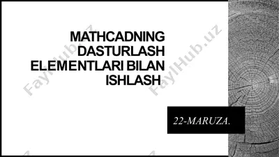 mathcadning dasturlash elementlari bilan ishlash — PPTX