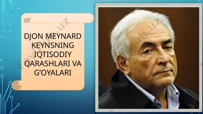djon meynard keynsning iqtisodiy qarashlari va g’oyalari — PPTX