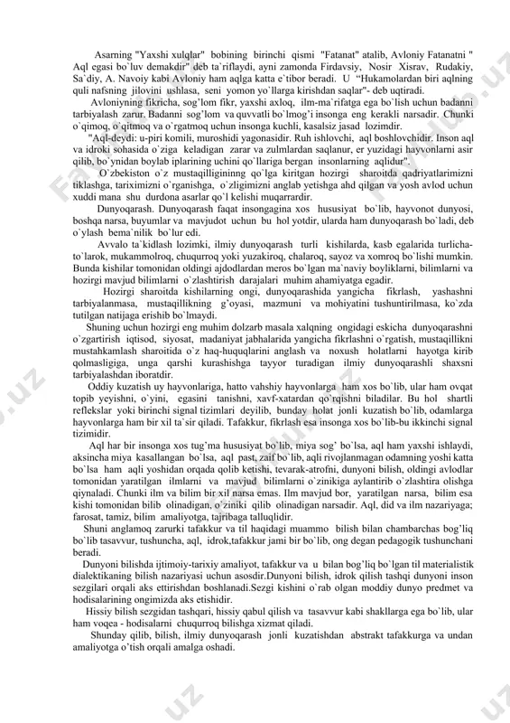 shli, ziyoli, bilimdon kishilar dunyo ilm-faniga, umuminsoniy madaniyatiga salmoqli hissalarini qo`shganlar. ekspluatatsiyaga asoslangan quldorlik, feodalizm, kapitalizm kabi sinfiy jamiyatlarda davrning o`qimishli, ziyoli, bilimdon kishilari dunyo ilm-faniga, umuminsoniy madaniyatiga salmoqli hissalarini qo`shganlar. gippokrat, demokrit, platon, arximed, gegel, marks, engels; sharqda ilk o`rta asrlarda musulmon dunyosi al-kindiy, ar-roziy, g’azzoliy, farobiy, beruniy, xorazmiy, ibn sino, ibn rushd (averros), bahouddin naqshband, najmiddin kubro, ahmad yassaviy shular jumlasidandir. kaykovusning "qobusnoma", iv asrdagi hind faylasufi beydaboning "kalila va dimna" asarlari, "ramayana", "maxabhorat" dostoni, yusuf xos hojibning "qutadg’u bilig", nosir hisravning "saodatnoma", sa`diyning "guliston va bo`ston", abdurahmon jomiyning "bahoriston", navoiyning "mahbub ul qulub", ahmad donishning "o`g’illarga nasihat" bundan tashqari o`tmishning "chor darvesh", "ming bir kecha", "qur`oni karim", "hadisi sharif"dagi asarlarda ham juda katta, qimmatbaho va boy ma`naviy-madaniy meros bo`lib, sharq va g’arb xalqlari ming yillar mobaynida bulardan bahramand bo`lganlar. xix asrning ikkinchi yarmiga kelib turkiston rus mustamlakachilari tomonidan bosib olindi. bu davrda milliy-ma`naviy merosga, madaniyatga past nazar …