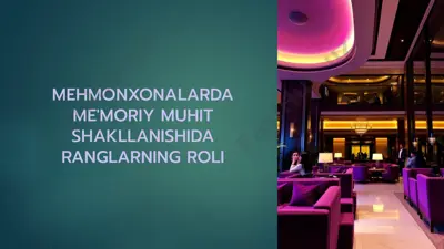 mehmonxonalarda me'moriy muhit shakllanishida ranglarning roli — PPTX
