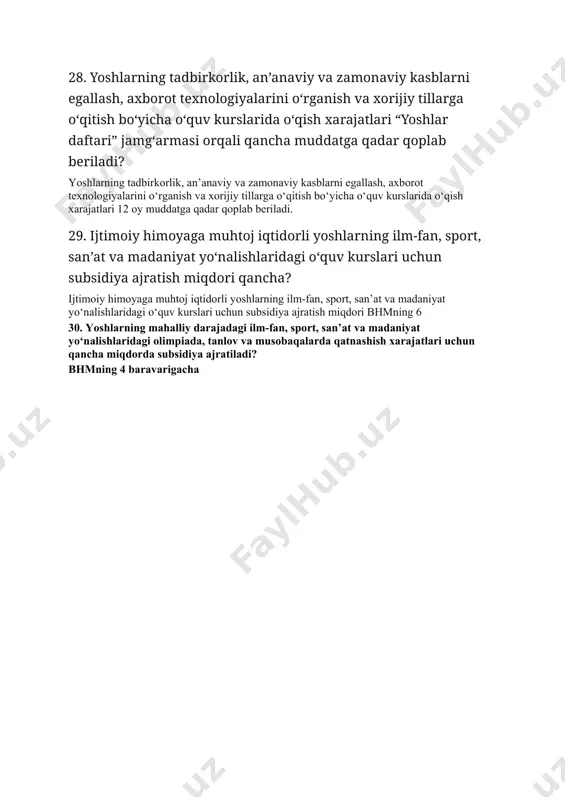 plab beriladi? yoshlarning tadbirkorlik, an’anaviy va zamonaviy kasblarni egallash, axborot texnologiyalarini o‘rganish va xorijiy tillarga o‘qitish bo‘yicha o‘quv kurslarida o‘qish xarajatlari 12 oy muddatga qadar qoplab beriladi. 29. ijtimoiy himoyaga muhtoj iqtidorli yoshlarning ilm-fan, sport, san’at va madaniyat yo‘nalishlaridagi o‘quv kurslari uchun subsidiya ajratish miqdori qancha? ijtimoiy himoyaga muhtoj iqtidorli yoshlarning ilm-fan, sport, san’at va madaniyat yo‘nalishlaridagi o‘quv kurslari uchun subsidiya ajratish miqdori bhmning 6 30. yoshlarning mahalliy darajadagi ilm-fan, sport, san’at va madaniyat yo‘nalishlaridagi olimpiada, tanlov va musobaqalarda qatnashish xarajatlari uchun qancha miqdorda subsidiya ajratiladi? bhmning 4 baravarigacha