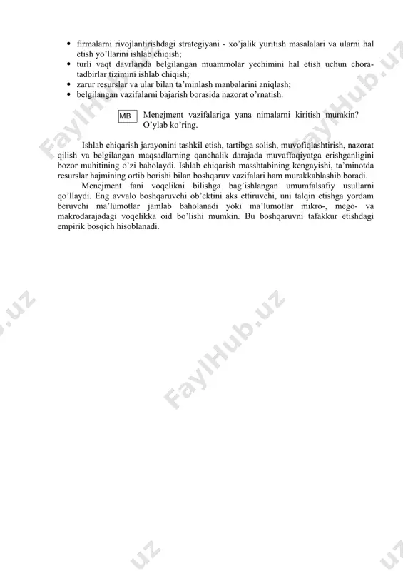 lari · qqr vazirlar kengashi, viloyatlar hokimiyatlari · qqr oliy sudi, viloyatlar sudlari 3 tuman (shahar) · tuman (shahar) xalq deputatlari · tuman (shahar) lar hokimliklari · tuman (shahar) sudlari 2. megodarajada 4 kontsern (ko’p tarmoqli korporatsiya) · ko’mitalar va ularning raislari 5 sektor (tarmoq) · vazirliklar va vazirlar 3. mikrodarajada 6 korxona (firma), korporatsiya · jamoa kengashi va raislar, prezident 7 xodimlar · korxona (firma) rahbarlari, bo’g’in boshliqlari 8 ishlab chiqarish · korxona (firma) rahbarlari, bo’g’in boshliqlari 9 samaradorlik · korxona (firma) rahbarlari, bo’g’in boshliqlari 10. o’z-o’zini boshqarish · fuqaro yig’ini, rais (oqsoqol)lar moddiy va inson resurslariga ega bo’lgan holda, iste’molchilarning ehtiyojlarini hisobga olib, xizmat ko’rsatish va tovarlar ishlab chiqarishni tashkil etish hamda bozor muhitida korxona faoliyatining rentabelligini va uning barqaror holatini ta’minlash menejmentning eng asosiy vazifalaridan hisoblanadi. menejment vazifalariga quyidagilarni kiritish mumkin: · ishlab chiqarishni avtomatlashuvini ta’minlash va yuqori malakali ishchilardan foydalanishga o’tish; · yaxshi mehnat sharoitlarini yaratish …