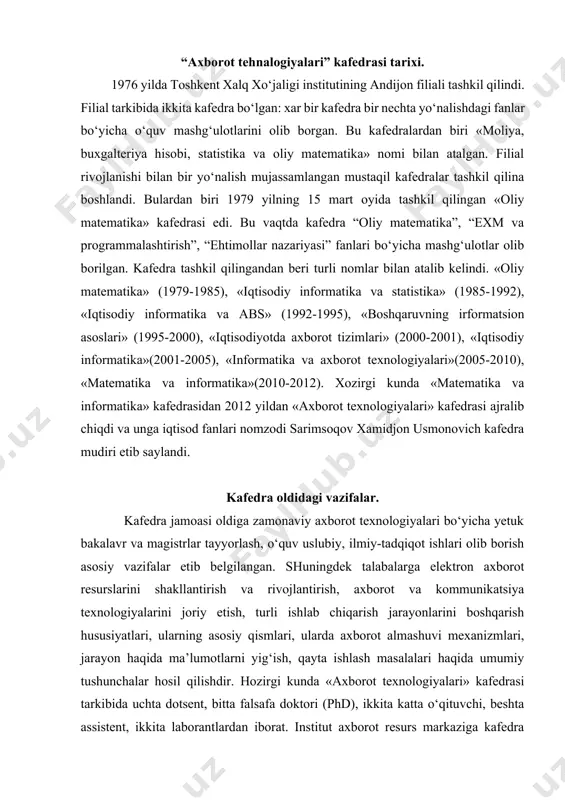 xborot xavfsizigining asosiy tushunchalari va uning tasnifi, axborot texnologiyalarini tadbiq qilishning dasturiy vositalari, amaliy dasturlar paketi, zamonaviy axborot texnologiyalari va tizimlari, davlat sektorida elektron boshqaruv usullarini, intellektual tizimlar va texnologiyalar, turli soxalarda zamonaviy axborot texnologiyalari va tizimlaridan foydalanishning istiqbolli yo‟nalishlarini bilishi kerak bo‘ladi. ta’lim yo‘nalishi ob’ekti: turli mulk shakllariga tegishli, turli tarmoq, sohalarning xo'jalik yurituvchi sub'ektlari, moliya, kredit va sug‘urta muassasalari, davlat hamda mahalliy hokimiyat organlari, akademik va tarmoq ilmiy tadqiqot tashkilotlari, maktabgacha, umumta'lim, o'rta maxsus va oliy ta'lim muassasalariga tadbiq etish uchun zamonaviy axborot tizimlari va texnologiyalarini ishlab chiqish, korxona / tashkilotlarda axborotlarni kompyuterli qayta ishlashni tashkil etish, boshqaruv jarayonlarida foydalanadigan axborot tizimlari va texnologiyalarining texnik va dasturiy vositalarini tanlash, korporativ axborot tizimlari, raqamli iqtisodiyotning texnologiyalari va zamonaviy dasturiy vositalar yordamida boshqaruv tizimini isloh qilish orqali elektron hukumatni yo'lga qo'yish hamda rivojlantirish istiqbolini belgilash bilan bog‘liq kompleks masalalar majmuasini o'rganish. ta’lim jarayoni yakunida kutilayotgan natijalar (ko‘nikma, qobiliyat, imkoniyat). bitiruvchilar …