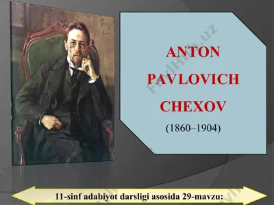 anton pavlovich chexov 11 - sinf — PPT