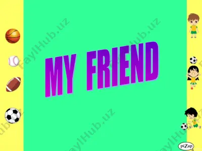 my friend — PPT