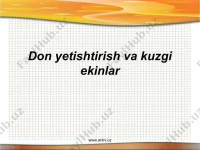 don yetishtirish va kuzgi ekinlar — PPT