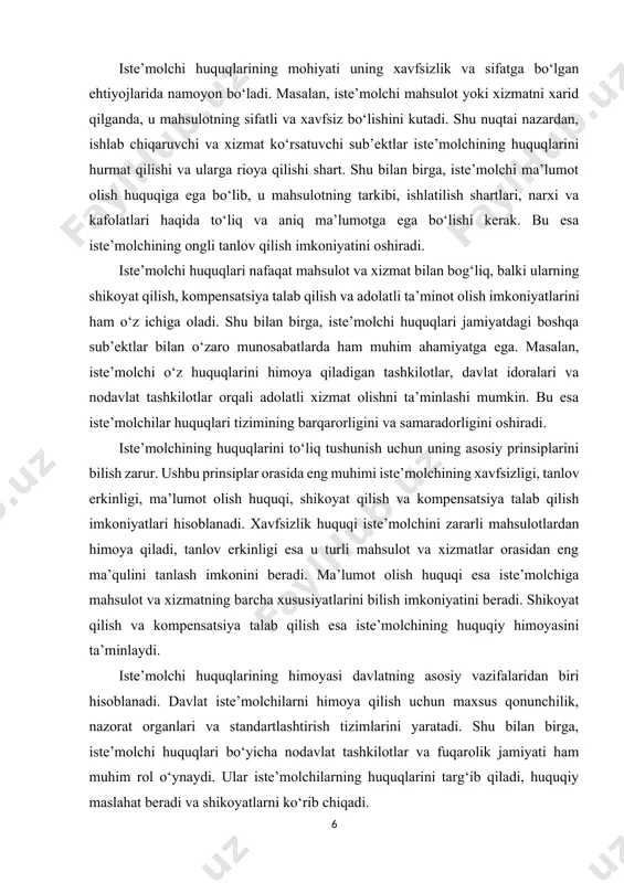 insiplarini bilish zarur. ushbu prinsiplar orasida eng muhimi iste’molchining xavfsizligi, tanlov erkinligi, ma’lumot olish huquqi, shikoyat qilish va kompensatsiya talab qilish imkoniyatlari hisoblanadi. xavfsizlik huquqi iste’molchini zararli mahsulotlardan himoya qiladi, tanlov erkinligi esa u turli mahsulot va xizmatlar orasidan eng ma’qulini tanlash imkonini beradi. ma’lumot olish huquqi esa iste’molchiga mahsulot va xizmatning barcha xususiyatlarini bilish imkoniyatini beradi. shikoyat qilish va kompensatsiya talab qilish esa iste’molchining huquqiy himoyasini ta’minlaydi. iste’molchi huquqlarining himoyasi davlatning asosiy vazifalaridan biri hisoblanadi. davlat iste’molchilarni himoya qilish uchun maxsus qonunchilik, nazorat organlari va standartlashtirish tizimlarini yaratadi. shu bilan birga, iste’molchi huquqlari bo‘yicha nodavlat tashkilotlar va fuqarolik jamiyati ham muhim rol o‘ynaydi. ular iste’molchilarning huquqlarini targ‘ib qiladi, huquqiy maslahat beradi va shikoyatlarni ko‘rib chiqadi. iste’molchi va uning huquqlari tushunchasi iqtisodiy va huquqiy jihatdan ham uzviy bog‘liqdir. iste’molchi o‘z huquqlarini bilishi va ulardan foydalanishi orqali bozorning sog‘lom ishlashini ta’minlaydi, ishlab chiqaruvchi va xizmat ko‘rsatuvchilarning sifat va xizmat ko‘rsatish darajasini …