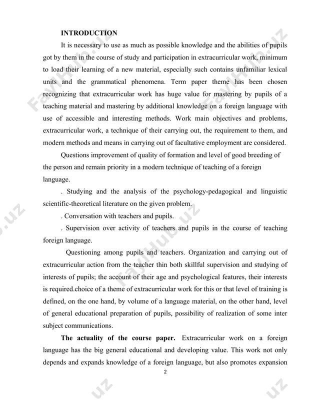 oblem. . conversation with teachers and pupils. . supervision over activity of teachers and pupils in the course of teaching foreign language. questioning among pupils and teachers. organization and carrying out of extracurricular action from the teacher thin both skillful supervision and studying of interests of pupils; the account of their age and psychological features, their interests is required.choice of a theme of extracurricular work for this or that level of training is defined, on the one hand, by volume of a language material, on the other hand, level of general educational preparation of pupils, possibility of realization of some inter subject communications. the actuality of the course paper. extracurricular work on a foreign language has the big general educational and developing value. this work not only depends and expands knowledge of a foreign language, but also promotes expansion of a culturological outlook of pupils, development of their creative activity, …
