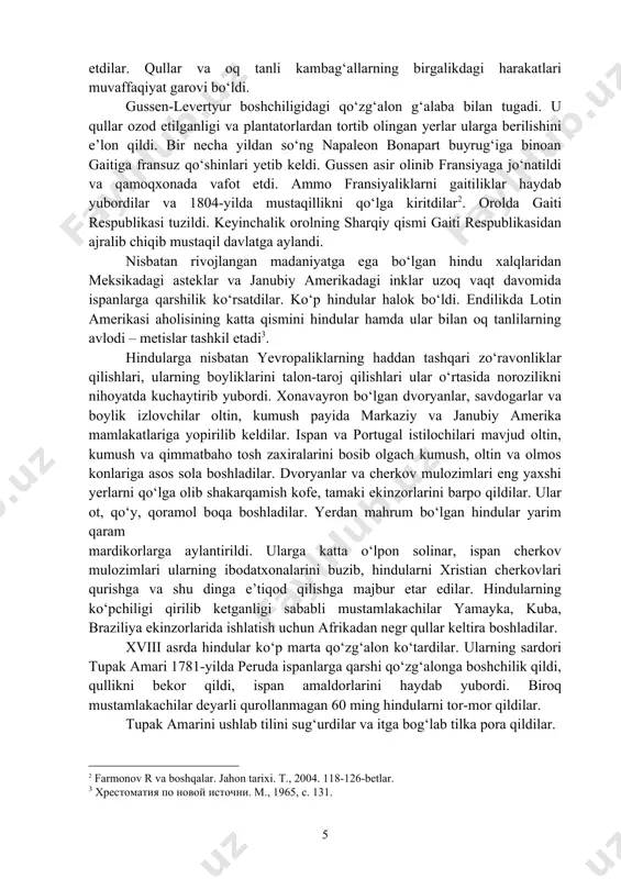 inib nobud bo‘ldi hamda vest-indiyaning boshqa orollaridagi mahalliy aholi kabi qirib tashlandi. shu sababli gaitidagi shakarqamish afrikadan qora tanli qullar keltirildi. xviii asr oxiriga kelib gaitidagi fransuz yerlarida 400 mingdan ko‘proq qora tanli qul bor edi. ular o‘z mehnatlari bilan plantatorlar boyligini ko‘paytirar edilar. qullar tez-tez qo‘zg‘alon ko‘tarib turar edilar. 1791 yilda boshlangan katta qo‘zg‘alon qullarning tarixida ilk bor g‘alaba qozonishi edi. qullar hokimiyatni qo‘lga olib o‘zlarining kichik bo‘lsada mustaqil davlatlarini barpo etdilar. qullar va oq tanli kambag‘allarning birgalikdagi harakatlari muvaffaqiyat garovi bo‘ldi. gussen-levertyur boshchiligidagi qo‘zg‘alon g‘alaba bilan tugadi. u qullar ozod etilganligi va plantatorlardan tortib olingan yerlar ularga berilishini e’lon qildi. bir necha yildan so‘ng napaleon bonapart buyrug‘iga binoan gaitiga fransuz qo‘shinlari yetib keldi. gussen asir olinib fransiyaga jo‘natildi va qamoqxonada vafot etdi. ammo fransiyaliklarni gaitiliklar haydab yubordilar va 1804-yilda mustaqillikni qo‘lga kiritdilar . orolda gaiti respublikasi tuzildi. keyinchalik orolning sharqiy qismi gaiti respublikasidan ajralib chiqib mustaqil davlatga aylandi. …