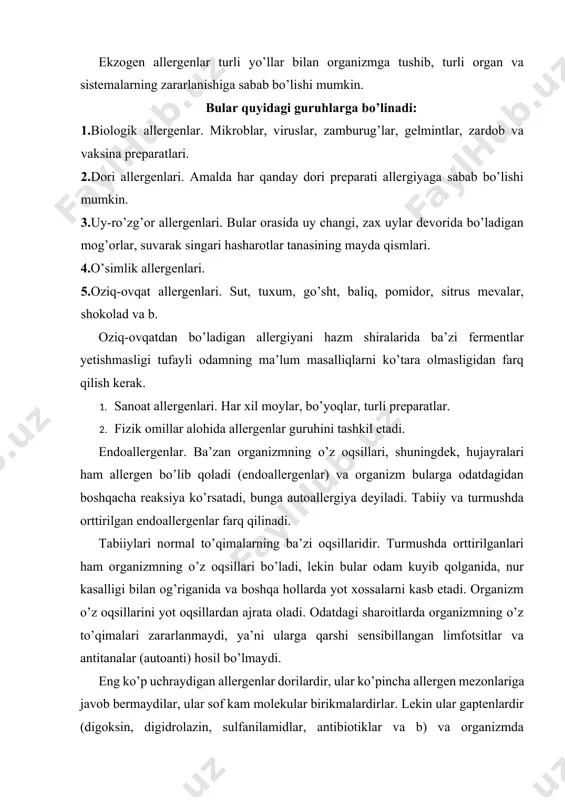 lar ko’pincha allergen mezonlariga javob bermaydilar, ular sof kam molekular birikmalardirlar. lekin ular gaptenlardir (digoksin, digidrolazin, sulfanilamidlar, antibiotiklar va b) va organizmda metabolizm jarayonida antigen xususiyatlarini hosil qiladigan kompleks allergenlar vujudga keladi. antigen (allergen)ning organizmga tushishi unda sensibilizatsiya chaqiradi. sensibilizatsiya — bu organizmning ekzogen yoki endogen bo’lgan antigen (allergen)larga nisbatan immunologik jihatdan vujudga kelgan ta’sirchanlikning oshishi. sensibilizatsiya tushunchasini faqat organizmda yuz beradigan ma’lum jarayonlar bilan, ya’ni organizmga antigen kirgan paytdan to antitanalar yoki shu antigenga nisbatan sensibilizatsiyalangan limfotsitlarning vujudga kelishigacha bo’lgan paytdagi jarayonlar bilan chegaralash to’g’ridir. sensibillashgan odam amaliy jihatdan sog’lom va faqat organizmga antigenning qayta tushishi allergik reaksiyaning realizatsiyasiga olib keladi. a.d.ado (1970) ning ko’rsatmalariga ko’ra allergik reaksiyaning rivojlanishida uch bosqich mavjud: 1. immunologik bosqich — bu davr organizmga allergenningtushishidan boshlab to antitana (at)ning yoki sensibillashgan limfotsitlarning va ularning birikmalarining qayta tushgan allergen bilan bog’liq bo’lgan barcha immun tizimidagi o’zgarishlarini o’z ichiga oladi. 2. patoximik bosqich — mediatorlar hosil …