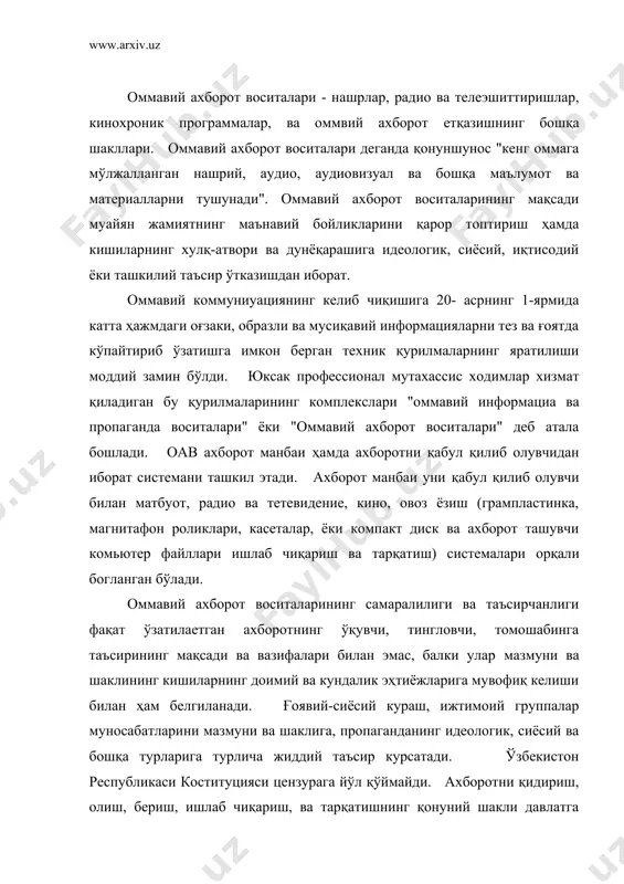 . ўзбекистон республикаси коституцияси цензурага йўл қўймайди. ахборотни қидириш, олиш, бериш, ишлаб чиқариш, ва тарқатишнинг қонуний шакли давлатга тегишли ёки қонун билан махсус қўриқланадиган сирларни мумкин эмаслиги эътироф этилади. шунингдек оавни жиноий жавобгарликка тортиладиган мақсадлар йўлида, масалан, ҳокимиятни эгаллашга қаратилган чақирувлар, конституцион тузумни куч ишлатиш йўли билан ўзгартириш; миллий, синфий, ижтимоий, диний адоватни келтириб чиқарадиган материаллар: урушни пропоганда қилувчи порнографик, ёвўзик ва босқинчиликни тарғиб этувчи программаларни тарқатиши тақиқланган. шунингдек махсус оавларга тегишли ахборот текстларини теле-, видео-, кинопрограммаларда, хужжатли ва бадий фильмларда, шунингдек компьютер ахборот файлларида ва ахборотни қайта ишлаш программаларида фойдаланиш, инсонлар онгига таъсир этувчи ва соглигига зарар етказувчи яширин маълумотлар тарқатиш, яширин аудио ва видеотасвир, кино ва фотосъёмка ердамида таёрланган, мавжуд жўрналист ҳуқуқи ёрдамида ижтимоий муҳим бўлган маълумотларни бўзиш, ишончли манба тариқасида миш-миш тарқатиш, бошқа шахе ёки организация учун маълумот тўплаш тақиқланади. жўрналистлик ҳуқуқини шунингдек шахе ёки фуқароларнинг айрим тоифаларини жинси, ёши, ирқий ёки миллий келиб чиқиши, тили ва …