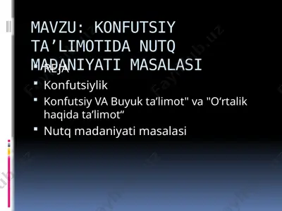 konfutsiy taʼlimotida nutq madaniyati masalasi — PPTX
