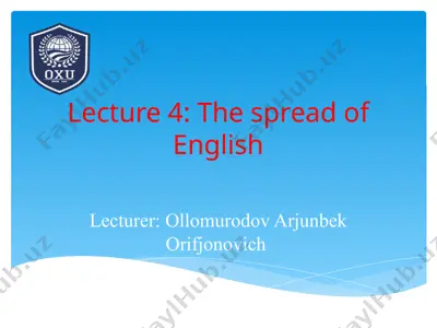lecture 4: the spread of english — PPTX