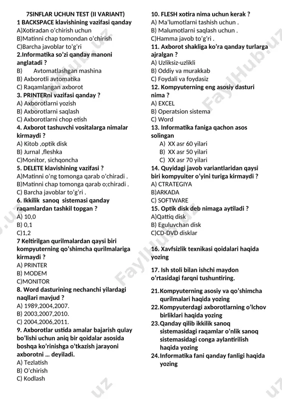 i haqida yozing 17. ish stoli bilan ishchi maydon o’rtasidagi farqni tushuntiring. 21. kompyuterning asosiy va qo’shimcha qurilmalari haqida yozing 22. kompyuterdagi axborotlarning o’lchov birliklari haqida yozing 23. qanday qilib ikkilik sanoq sistemasidagi raqamlar o’nlik sanoq sistemasidagi conga aylantirilish haqida yozing 24. informatika fani qanday fanligi haqida yozing 7 sinf i variant 1 2 3 4 5 6 7 8 9 10 11 12 13 14 15 b b a c c b c b a c c b b c c 7 sinf ii variant 1 2 3 4 5 6 7 8 9 10 11 12 13 14 15 b b c c a b c b c c a b b c c
