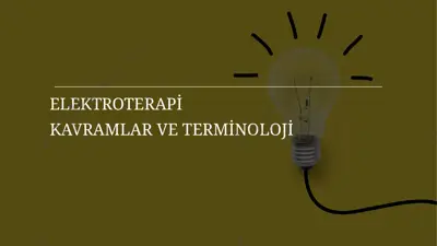 elektroterapi̇ kavramlar ve termi̇noloji̇ — PPTX