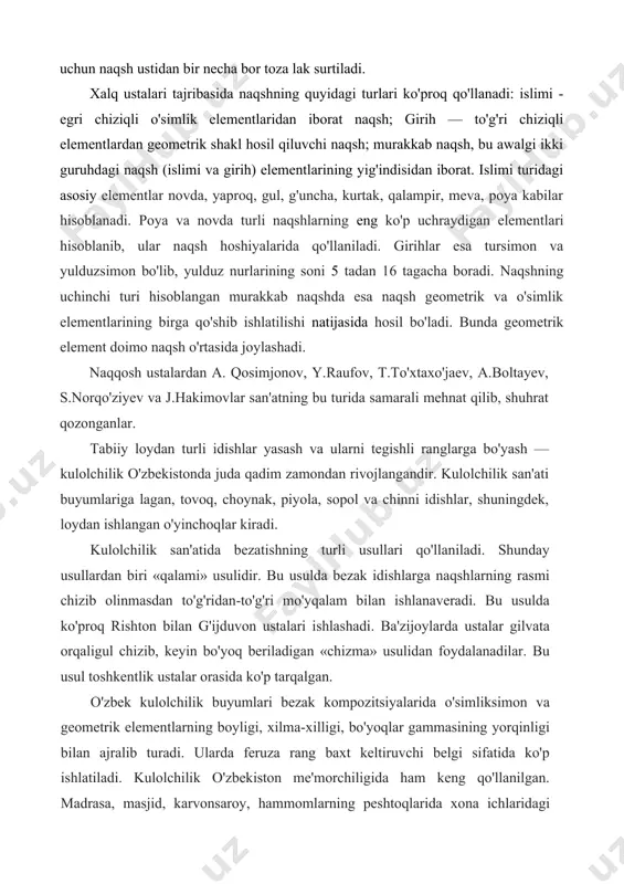 bronza ustidan ulgi asosida kompozitsion tasvir, uning ustiga qora bo'yoq surtib, naqsh ishlanadi. naqshlarning o'chib ketmasligi uchun naqsh ustidan bir necha bor toza lak surtiladi. xalq ustalari tajribasida naqshning quyidagi turlari ko'proq qo'llanadi: islimi - egri chiziqli o'simlik elementlaridan iborat naqsh; girih — to'g'ri chiziqli elementlardan geometrik shakl hosil qiluvchi naqsh; murakkab naqsh, bu awalgi ikki guruhdagi naqsh (islimi va girih) elementlarining yig'indisidan iborat. islimi turidagi asosiy elementlar novda, yaproq, gul, g'uncha, kurtak, qalampir, meva, poya kabilar hisoblanadi. poya va novda turli naqshlarning eng ko'p uchraydigan elementlari hisoblanib, ular naqsh hoshiyalarida qo'llaniladi. girihlar esa tursimon va yulduzsimon bo'lib, yulduz nurlarining soni 5 tadan 16 tagacha boradi. naqshning uchinchi turi hisoblangan murakkab naqshda esa naqsh geometrik va o'simlik elementlarining birga qo'shib ishlatilishi natijasida hosil bo'ladi. bunda geometrik element doimo naqsh o'rtasida joylashadi. naqqosh ustalardan a. qosimjonov, y.raufov, t.to'xtaxo'jaev, a.boltayev, s.norqo'ziyev va j.hakimovlar san'atning bu turida samarali mehnat qilib, shuhrat qozonganlar. tabiiy …