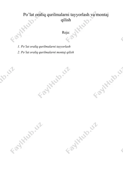 po’lat oraliq qurilmalarni tayyorlash va montaj qilish — DOCX