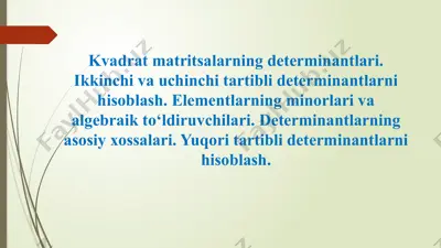 kvadrat matritsalarning determinantlari — PPTX