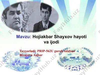 hojiakbar shayxov hayoti va ijodi — PPT
