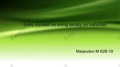 soliq siyosati va uning asosiy yo’nalishlari — PPTX