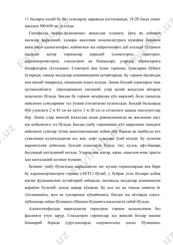 soqol-mo'ylovlar paydo bo'lishiga (itsenko-kushinga kasalligi) sabab bo'ladi. adenogepofizdan ajraladigan tireotrop gormon qalqonsimon bez faoliyati uchun zarur. gonadotrop gormonlar esa jinsiy bezlar ishini boshqarib boradi (urug'donlarda spermatozoid hosil bo'lishini, tuxumdonlarda tuxum xujayrasining pishib etilishini va hokazo). adenogepofizning o'rta qismidan ajraladigan gormonlardan yaxshi o'rganilgani melanafor gormonidir, u teri pigmentatsiyasini o'zgartiradigan faol moddadir, masalan homilador onalar yuz terisida dog'lar paydo bo'lishi shu gormonlarning ishi hisoblanadi. neyrogipofizdan ajraladigan gormonlarga antidiuretik gormon (vazopressin) va oksitotsinlarni misol keltirish mumkin. antidiuretik gormon buyraklarda hosil bo'lgan birlamchi siydik tarkibidan suv so'rilishini kuchaytirib, haqiqiy siydik hosil bo'lishini kamaytiradi. oksitotsin onalarda sut ajralishini yaxshilar ekan, yana u tug'ish jarayonida silliq muskullar qisqarishini kuchaytiradi. shu narsani ham qayd qilish joizki, gipofiz bezi bosh miyaning gipotalamus qismi bilan yaqin funktsional aloqaga ega va ular birgalikda gipotalamo-gipofizar tizimni tashkil qilib, qolgan barcha endokrin bezlarning faoliyat ko'rsatishida alohida o'rin tutadi. gipotalamusdagi neyrosekretin hujayralar o'zlaridan maxsus gormon - relizing-faktorini gipofizga ajratib chiqaradi va o'z navbatida …