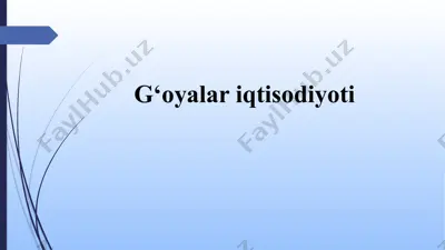 g‘oyalar iqtisodiyoti — PPTX