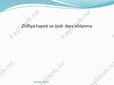 zulfiya hayoti va ijodi dars ishlanma — PPTX