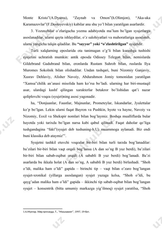 ni tashkil etuvchi voqealar bir-biri bilan turli tarzda bog’lanadilar: ba’zilari bir-biri bilan vaqt orqali bog’lansa (a dan so’ng b yuz berdi), ba’zilari bir-biri bilan sabab-oqibat orqali (a sababli b yuz berdi) bog’lanadi. ba’zi asarlarda bu ikkala holat (a dan so’ng, a sababli b yuz berdi) birlashadi. “shoh o’ldi, malika ham o’ldi” gapida – birinchi tip – vaqt bilan o’zaro bog’langan syujet-xronikal (yillarga asoslangan) syujet yuzaga kelsa, “shoh o’ldi, bu qayg’udan malika ham o’ldi” gapida – ikkinchi tip sabab-oqibat bilan bog’langan syujet – konsentrik (bitta umumiy markazga yig’ilmoq) syujet yaratilsa, “shoh o’ldi, bu o’lim qayg’usiga chiday olmay malika ham o’ldi” gapida – uchinchi tip – ikki xil syujet birlashadi: xronikal – konsentrik syujetni voqye qiladi.2 xronikal syujetda ko’pincha sarguzasht (avantyura)ga, favqulodda hodisalarga o’rin berilsa (“ramayana”, “mahobhorat”ni eslang), qahramonlar ketma-ket to’siqlarga duch kelaversa, ularni yengaversa-qahramonliklarning cheki-chegarasi bo’lmasa, konsentrik syujetda bir-biri bilan mustahkam bog’liq bo’lgan voqealar silsilasida qahramon faoliyati izchil, sabab-oqibatga asoslangan holda …