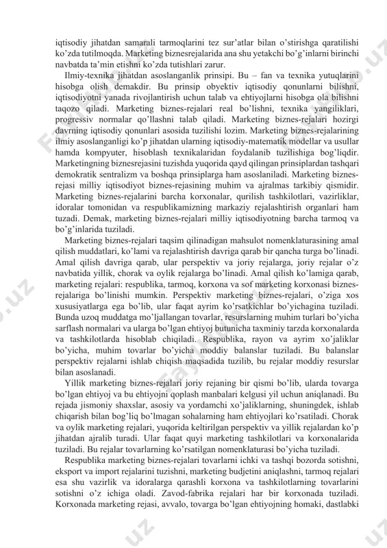 ola bilishni taqozo qiladi. marketing biznes-rejalari real bo’lishni, texnika yangiliklari, progressiv normalar qo’llashni talab qiladi. marketing biznes-rejalari hozirgi davrning iqtisodiy qonunlari asosida tuzilishi lozim. marketing biznes-rejalarining ilmiy asoslanganligi ko’p jihatdan ularning iqtisodiy-matematik modellar va usullar hamda kompyuter, hisoblash texnikalaridan foydalanib tuzilishiga bog’liqdir. marketingning biznesrejasini tuzishda yuqorida qayd qilingan prinsiplardan tashqari demokratik sentralizm va boshqa prinsiplarga ham asoslaniladi. marketing biznes-rejasi milliy iqtisodiyot biznes-rejasining muhim va ajralmas tarkibiy qismidir. marketing biznes-rejalarini barcha korxonalar, qurilish tashkilotlari, vazirliklar, idoralar tomonidan va respublikamizning markaziy rejalashtirish organlari ham tuzadi. demak, marketing biznes-rejalari milliy iqtisodiyotning barcha tarmoq va bo’g’inlarida tuziladi. marketing biznes-rejalari taqsim qilinadigan mahsulot nomenklaturasining amal qilish muddatlari, ko’lami va rejalashtirish davriga qarab bir qancha turga bo’linadi. amal qilish davriga qarab, ular perspektiv va joriy rejalarga, joriy rejalar o’z navbatida yillik, chorak va oylik rejalarga bo’linadi. amal qilish ko’lamiga qarab, marketing rejalari: respublika, tarmoq, korxona va sof marketing korxonasi biznes-rejalariga bo’linishi mumkin. perspektiv marketing biznes-rejalari, o’ziga …