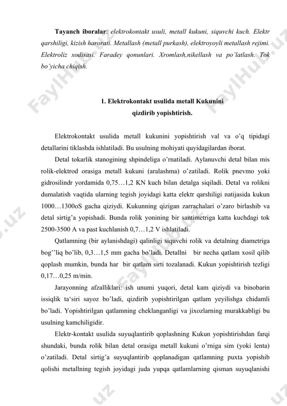 sim (yoki lenta) o’zatiladi. detal sirtig’a suyuqlantirib qoplanadigan qatlamning puxta yopishib qolishi metallning tegish joyidagi juda yupqa qatlamlarning qisman suyuqlanishi hamda diffuziya xisobiga ro’y beradi. qoplanadigan qatlamning qalinligi 0,2…1,5 mm gacha bo’lishi mumkin. tok kuchining miqdori 4000…12 000 a, kuchlanish 1.5…4,0 v. bu usul bilan diametri 10 mm va undan katta bo’lgan po’lat, cho’yan va rangli metallardan yasalgan detallarni suyuqlantirib qoplash mumkin. 2. metallash. elektroyoyli metallash. · metallash (metall purkash) jarayoni metall simni yoki kukunni suyuqlantirib va mayda zarrachalar (3…300 mkm) holida inert gaz yoki havo oqimida detalning maxsus tayyorlangan sirtig’a purkashdan iborat. purkash tezligi 100…300 m/s gacha bo’ladi. metallash natijasida hosil bo’ladigan qatlam qattiqligi yuqori va mexanik mustaxkamligi past bo’lgan govak, murt metall qoplamasidir. shu sababli solishtirma nagro’zka kam sharoitlarda yeyilishga chidamlilik xususiyatig’a ega bo’ladi. biroq, siljish va siqish solishtirma nagro’zka katta bo’lganda (shesteriya tishlari, shlitslar, taqsimlash vallari qo’l achoklari, shponka uchun ariqchalar, rezbalar va x.k.). shuningdek, moylash materiali …
