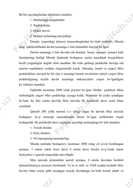 lzarbligi muxim ahamiyat kasb etadi. qadimgi misr kishilik madaniyatining eng qadimgi markazlaridan biri hisoblanadi. qadimgi misrliklar bundan 6-7 ming yillar muqaddam jaxonda birinchilardan yuksak madaniyat yaratgan nil tufayli misr erlarin 1 unumdorligini qadimgi zamonlardanok kidilarning sun`iy sugorish tamoklari kanallar, tugonlar, dambalar, mushang, shaduf va charxplaklarning kashf etib, ulardach foydlanishdir. misrliklar qadim zamonlardanoq loydan, sopoldan buyumlar yasashgan miloddan avval 6-9 ming yilliklardayoq dunyodagi eng qadimgi yozuvlar, dastlabki ilmiy bilimlar, ko`pol bo`lgan. usha davr talabidan kelib chikib, xat yozuvga extiyoj kuchaygan qadimgi misr yozuvining shaklpanishi miloddan avval 4 ming yillikka to`g`ri keladi misrliklarning eng qadimgi yozuvlari rasmlar shaklida bo`lib, ierogliflar deb atalgan. bu yozuv 750 taga yakin belgi rasmlar misrliklar yozish uchun dastlab tosh, sopol buyumlar va boshqalardai foydalanganlar. misrda raks juda erta tarakkiy etgan. uyin va raks qadimgi misr san`atining ajralmas kismi edi. misrda drama ham opera ham tashkil topgan. ibodatxonalarda diniy dramalar kuyilgan. xususan, teatrlarda "osirisning o`limi" va «qayta tirilish" …