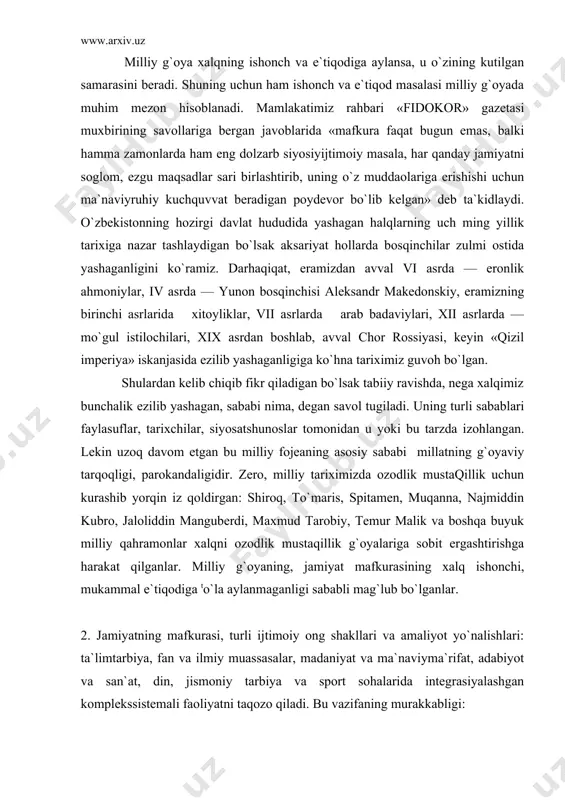 nlar xalqni ozodlik mustaqillik g`oyalariga sobit ergashtirishga harakat qilganlar. milliy g`oyaning, jamiyat mafkurasining xalq ishonchi, mukammal e`tiqodiga to`la aylanmaganligi sababli mag`lub bo`lganlar. 2. jamiyatning mafkurasi, turli ijtimoiy ong shakllari va amaliyot yo`nalishlari: ta`limtarbiya, fan va ilmiy muassasalar, madaniyat va ma`naviyma`rifat, adabiyot va san`at, din, jismoniy tarbiya va sport sohalarida integrasiyalashgan komplekssistemali faoliyatni taqozo qiladi. bu vazifaning murakkabligi: birinchidan. uzoq tarixiy davrlarda davom etgan mustamlakachilik siyosati xalqni tarixiy xotiradan, milliy qadriyatlardan mahrum qilish chegarasiga keltirib qo`ygan edi. ikkinchidan. shu davrlarda totalitarizm, volyuntarizm siyosatining tashkiliy institusional tizimi xalq ongida mustamlakachilikka nisbatan «ko`nikish effektini» vujudga keltirib: bo`ysunuvchanlik qullik stereotiplarini shakllantirgan. boshqacha qilib aytganda, «uzoq yillar davomida bu tuzum faqat jamiyat unga zo`rlab bo`ysundirilgani uchungina emas, balki jamiyat zo`rlik yo`li bilan mafkuraviy qolipga moslashtirilgani uchun ham totalitar deb atalib kelindi1. uchinchidan. yangi vujudga kelgan mustaqil davlatlar ustidan hukmronlik qilishning mukammal mafkuraviy usullaridan, vositalaridan foydalanishga tayyor turgan davlatlarning «g`oyaviy emansipasiyasi», «mafkuraviy agressiyasi» keng miqyosda hujum …
